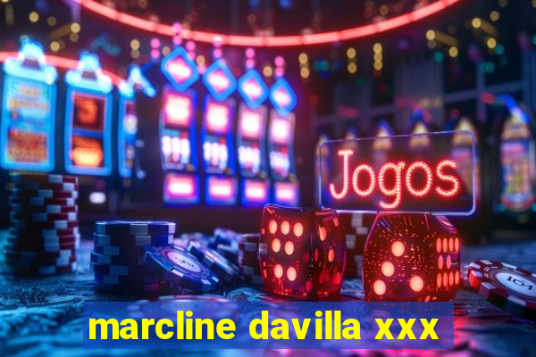 marcline davilla xxx